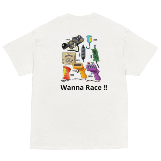 “ Wanna Race “ Tee